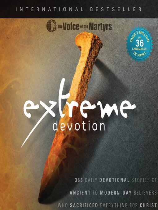 Title details for Extreme Devotion by The Voice of the Martyrs - Wait list